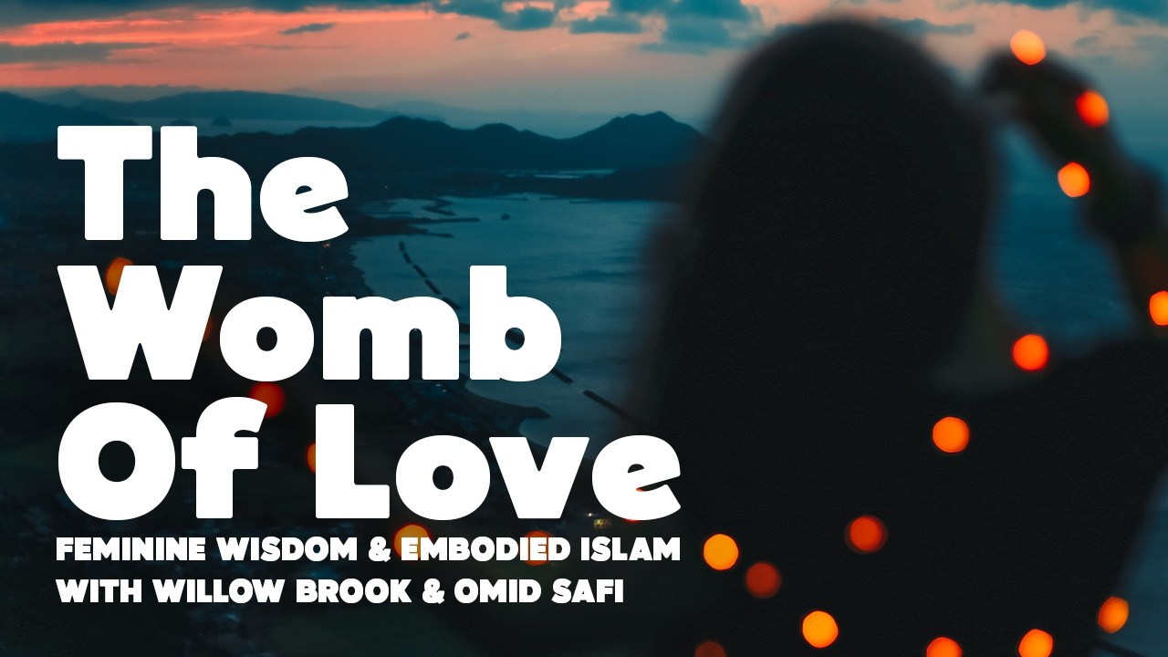 Feminine Wisdom & Embodied Islam with Willow Brook & Omid Safi | Sufi Heart Ep. 39