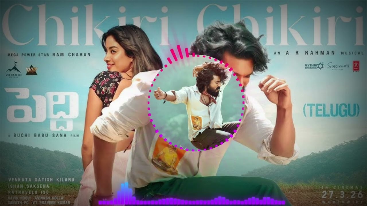 Chikiri Chikiri Music Song | Peddi|Ram Charan|Janhvi| Buchi Babu Sana|AR Rahman|Mohit Chauhan#తెలుగు