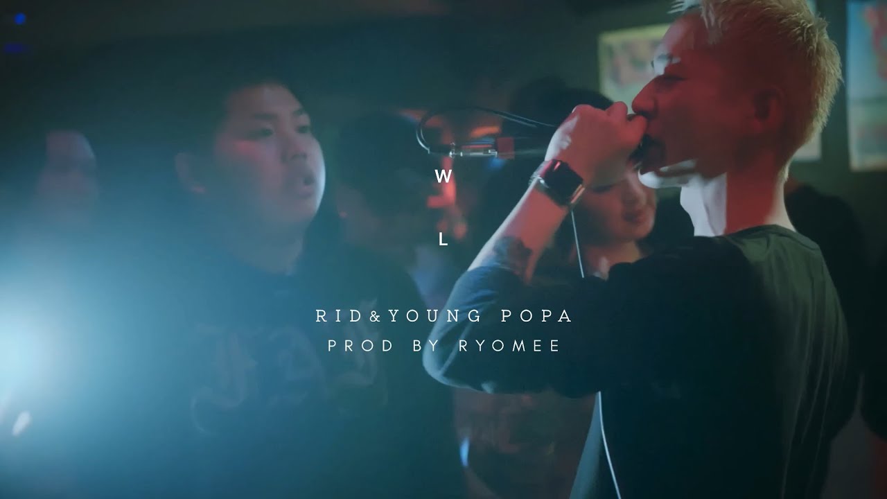 WL REVIVAL - RID&Young Popa（Live ver） prod by RYOMEE