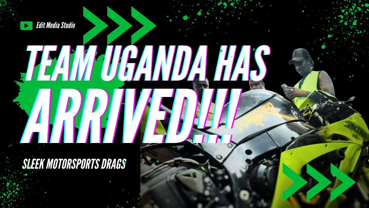 Sleek Motorsports Drags | Team Uganda Arrive in Kenya