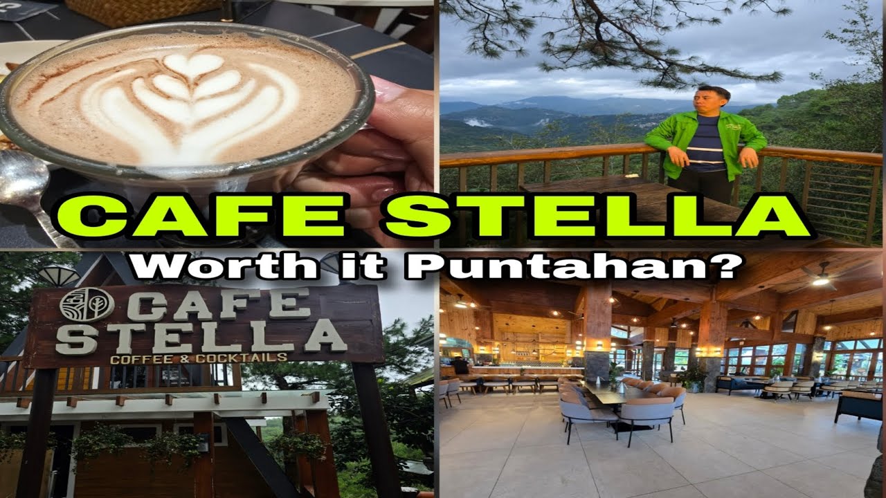 WORTH IT BA PUNTAHAN? Cafe Stella sa Loacan, Itogon, Benguet 5 Mins Drive from Pacdal, Baguio City