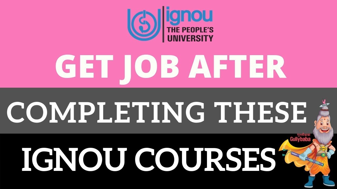 Get Job After Completing These IGNOU Courses | Gullybaba