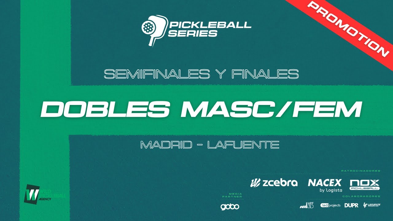 Pickleball Series MADRID | Semifinales y Finales | Cat. Dobles Masc/Fem