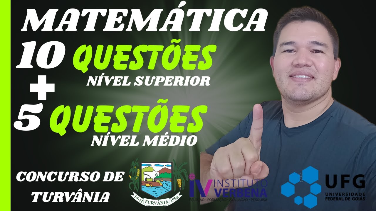 15 Questões de Matemática da Banca VERBENA | Concurso de Turvânia – Resolução Comentada