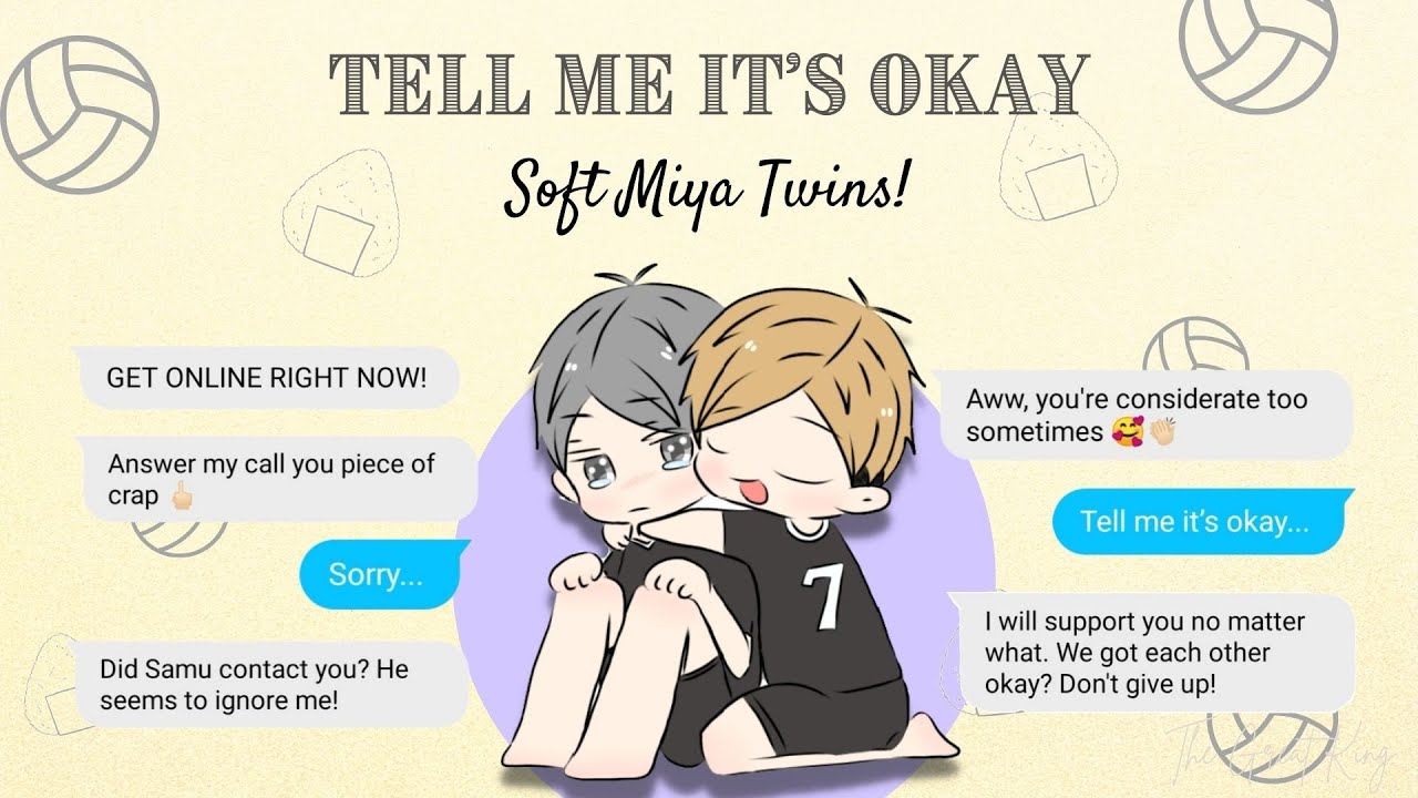 Miya Twins being soft for each other | Osamu is stressed? | Tell me it's okay | Haikyuu Lyric Texts
