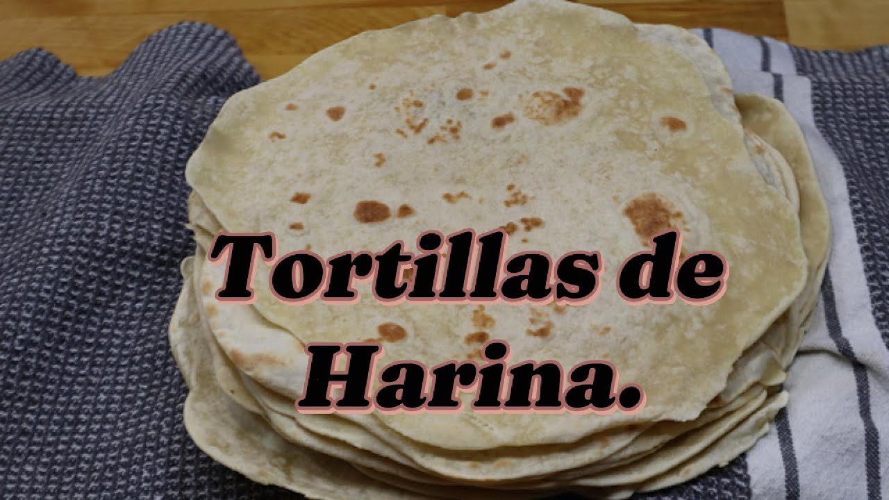 Tortillas de Harina