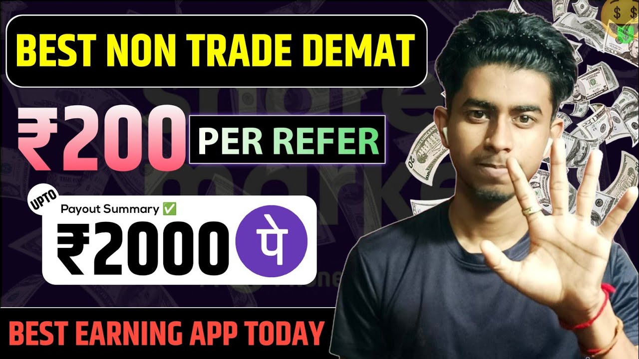 Best Non-Trading Demat Account | ₹200 Per Referral | Legit Earning App Today Hindi