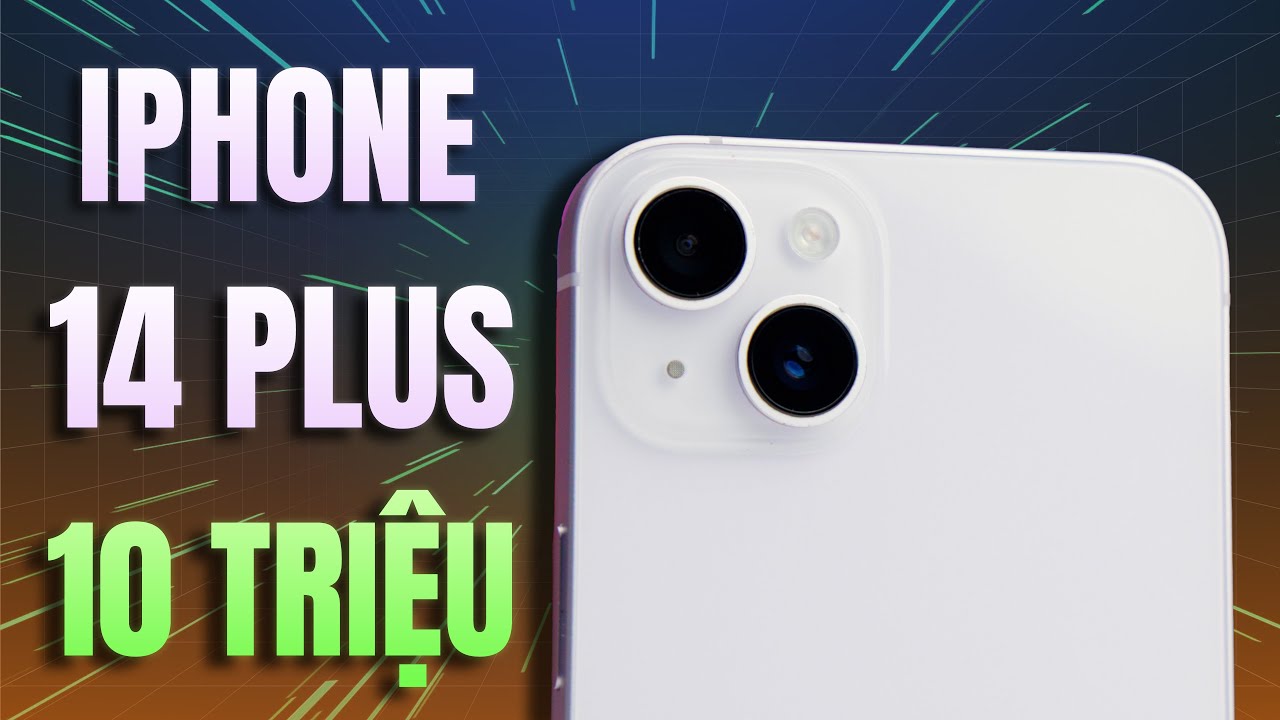 iPhone 14 Plus Sau 3 Năm Còn 10 Triệu - Liệu Còn Đáng Mua Trong Năm 2026?