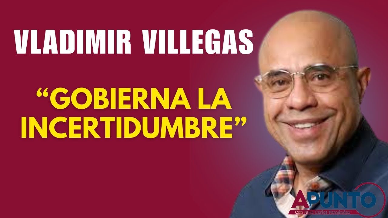 Vladimir Villegas: “En Venezuela gobierna la circunstancia y la soberanía está gravemente golpeada”