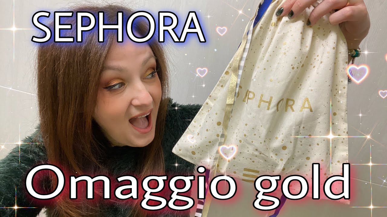 💛 SEPHORA - OMAGGIO GOLD 💛 SPACCHETTIAMOOOOO! 🤩 | One B Queen