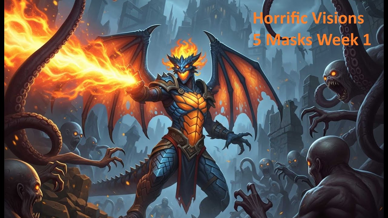 11.1.5 Devastation 5 Mask Horrific Vision - Week 1