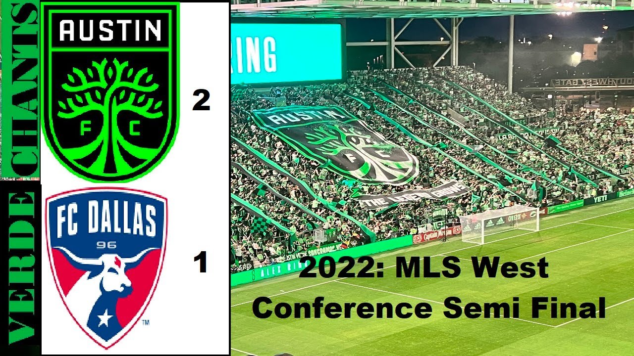MLS PLAYOFFS: AUSTIN FC 2- Dallas 1 - Verde Chants