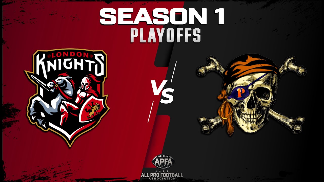 APFA S1 R2 PLAYOFFS: LONDON KNIGHTS @ PUNGO PICAROONS