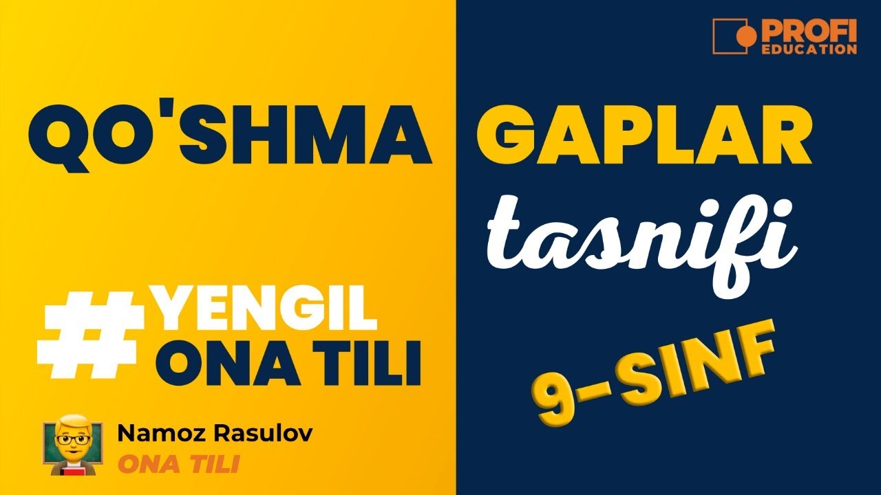 YENGIL ONA TILI. QO`SHMA GAPLAR TASNIFI.