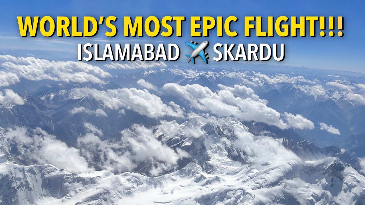 Islamabad to Skardu Flight 4K | PIA | Islamabad International Airport