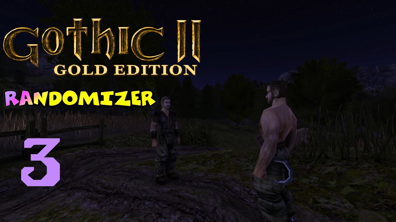 Gothic 2 Randomizer #3 Iść ciągle iść w stronę miasta..