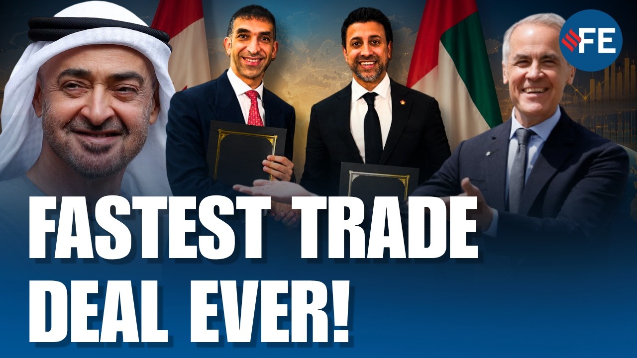 Canada & UAE Seal Historic Trade Deal in Record 47 Days | $70 Billion Investment & CEPA Explained