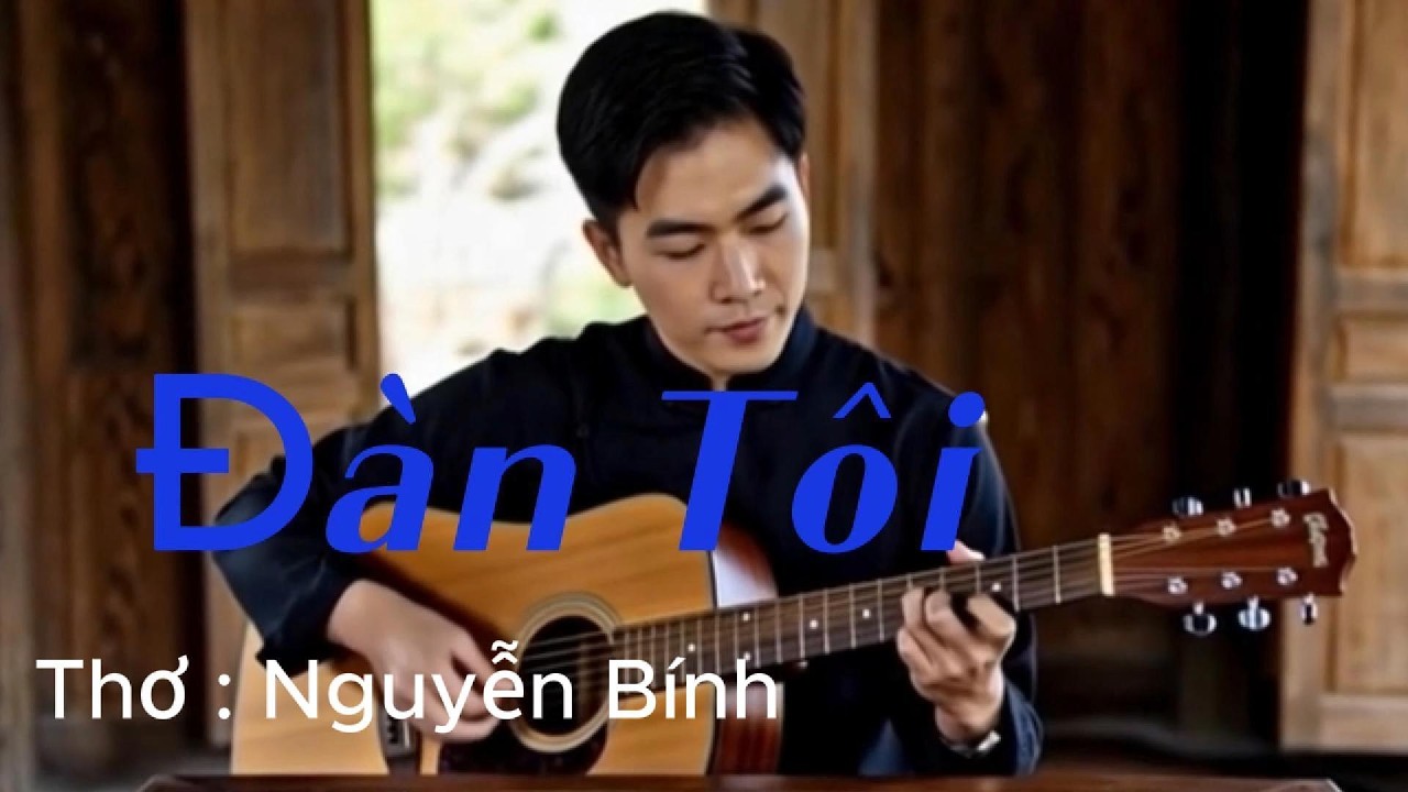 Đàn Tôi  (WALTZ) TONE NAM / Thơ : Nguyễn Bính