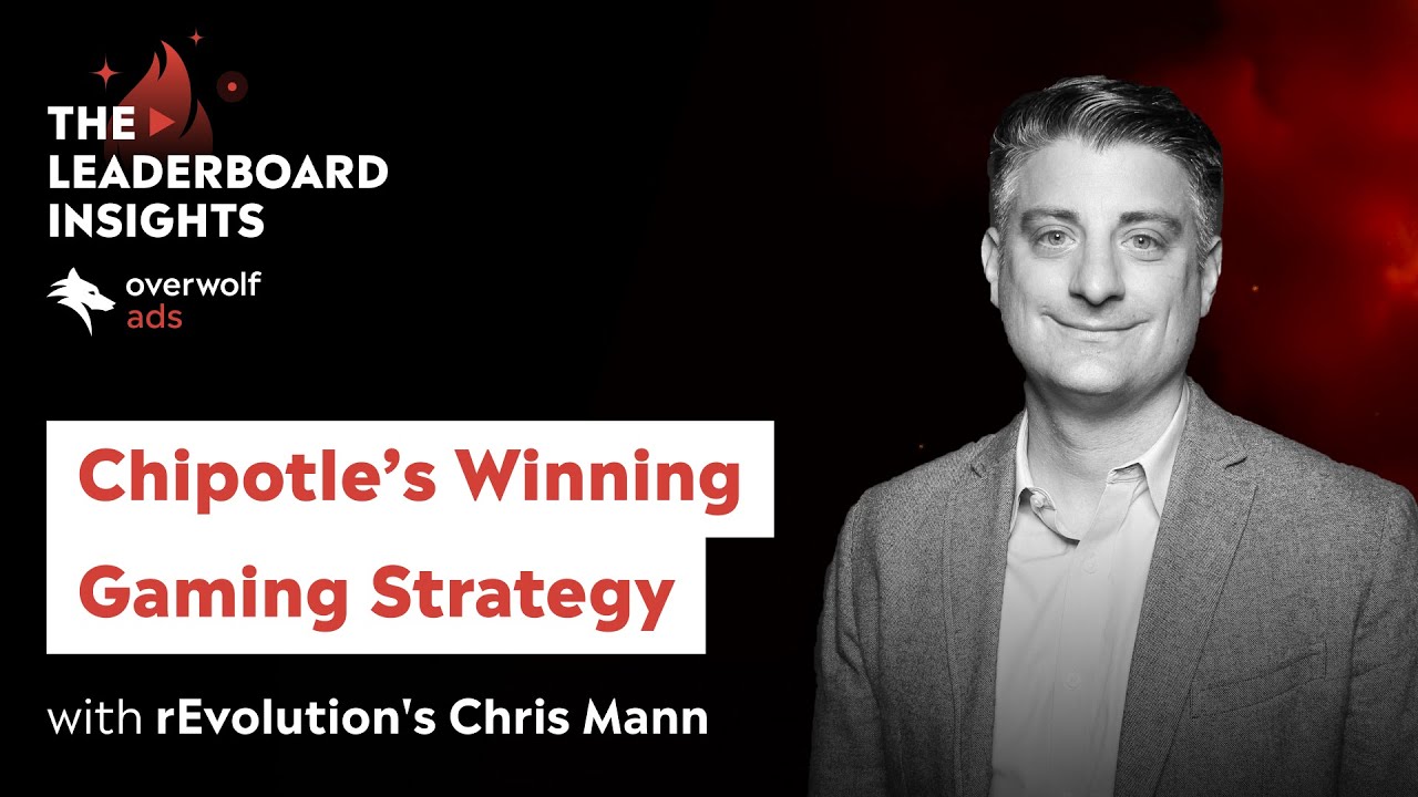 Chipotle’s winning Gaming Strategy with rEvolution’s Chris Mann