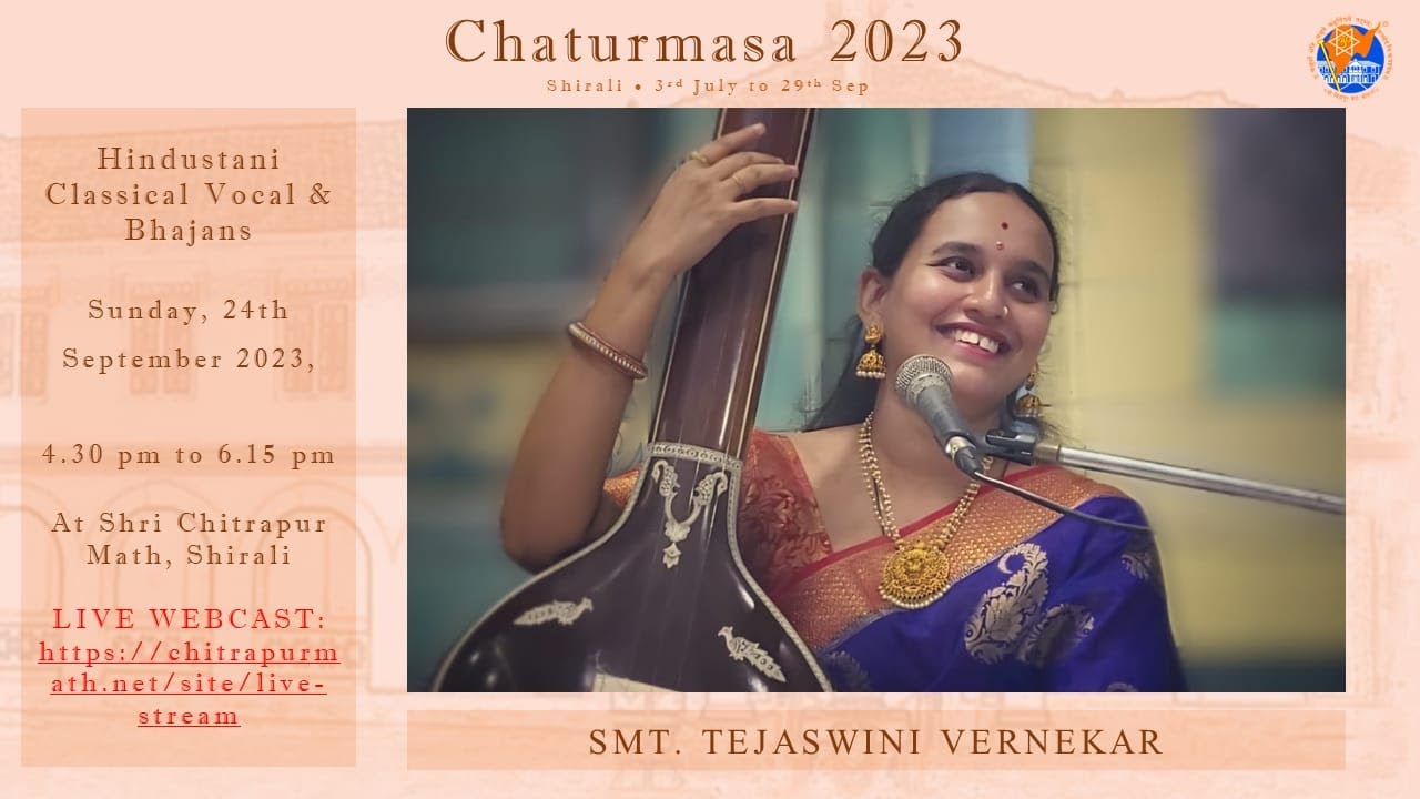 20230924 - Live from Shri Chitrapur Math Shirali - Classical & Bhajans by Smt. Tejaswini Vernekar