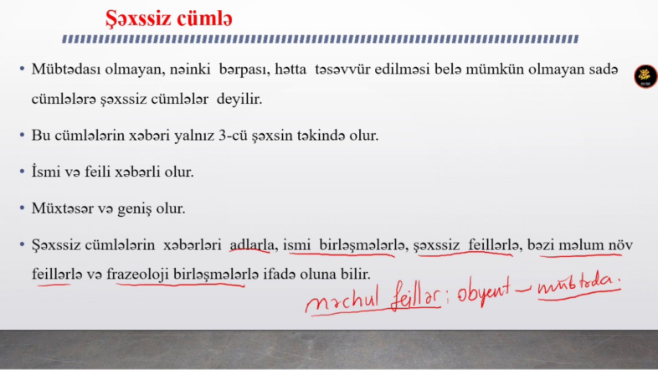 4-Sade cumle, shexssiz cumleler (Sadə cümlənin şəxsə görə növləri, şəxssiz cümlələr)