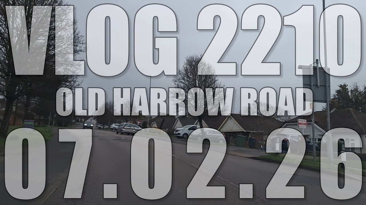 Old Harrow Road | VLOG 2210 | 07.02.26 | Hastings | East Sussex