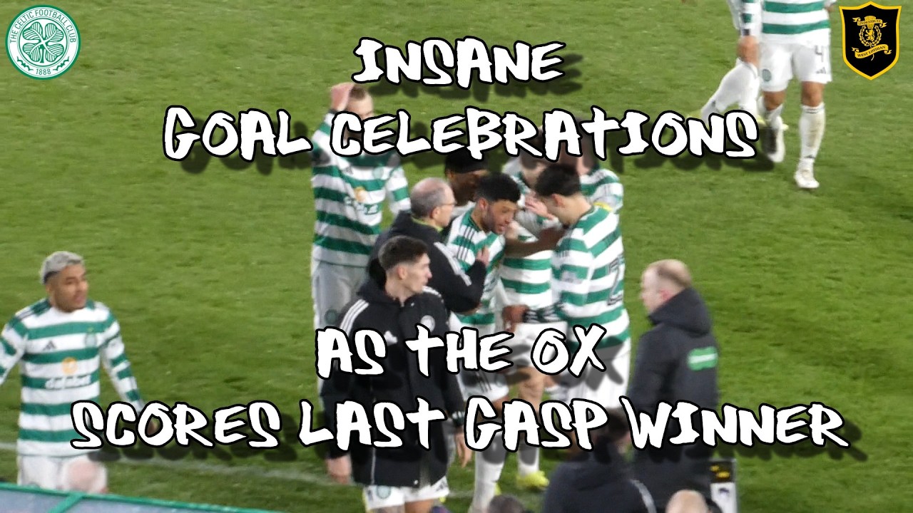 Insane Goal Celebrations as The Ox Scores Last Gasp Winner - Celtic 2 - Livingston 1