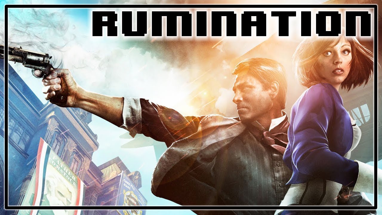 Rumination Analysis on Bioshock Infinite