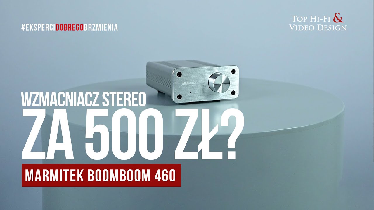 Wzmacniacz stereo za mniej niż 500 zł - Marmitek BoomBoom 460 | prezentacja Top Hi-Fi