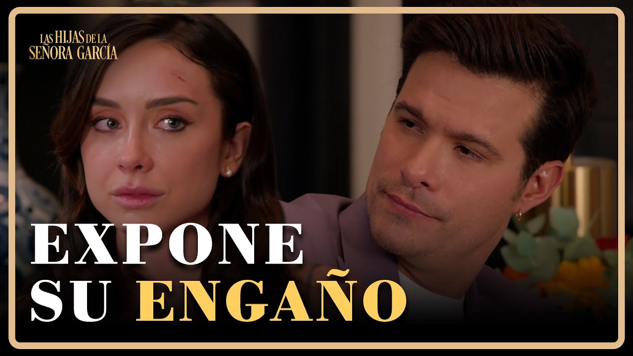Arturo desenmascara a Priscila ante todos | Las Hijas de la Señora García 3/4 | Capítulo 25