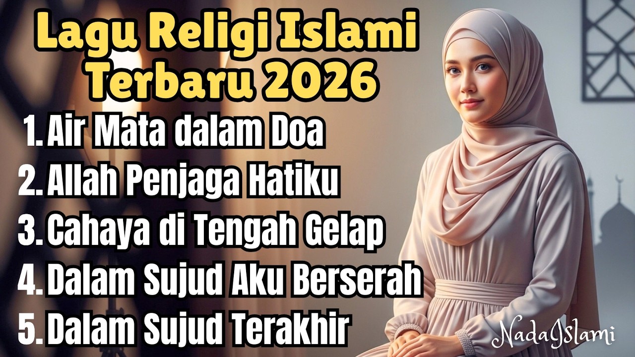 Lagu Religi Islami Terbaru 2026 | Penyejuk Hati & Jiwa