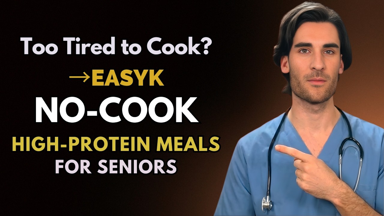 11 Easy No-Cook High-Protein Meals for Seniors When Too Tired to Cook  (Doctor Explains)