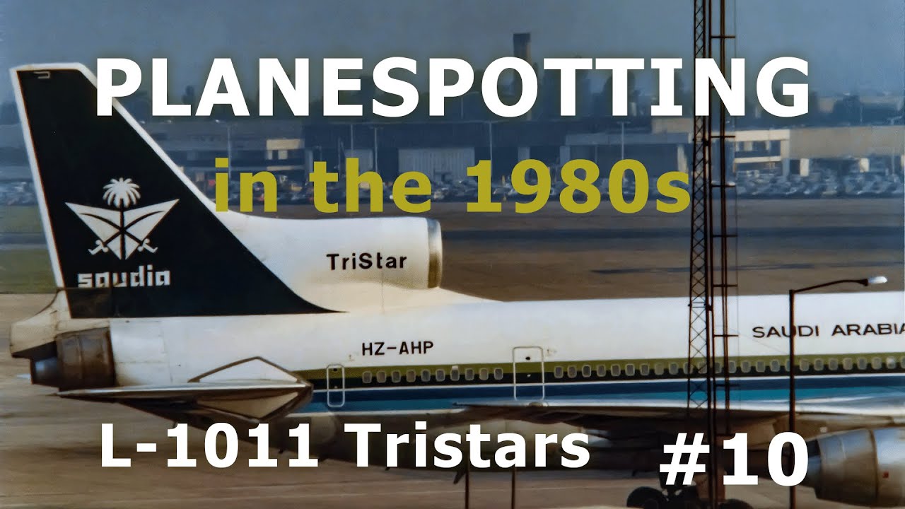 PLANESPOTTING | MANCHESTER & HEATHROW Airports | 1980s | Tristar | Part 10