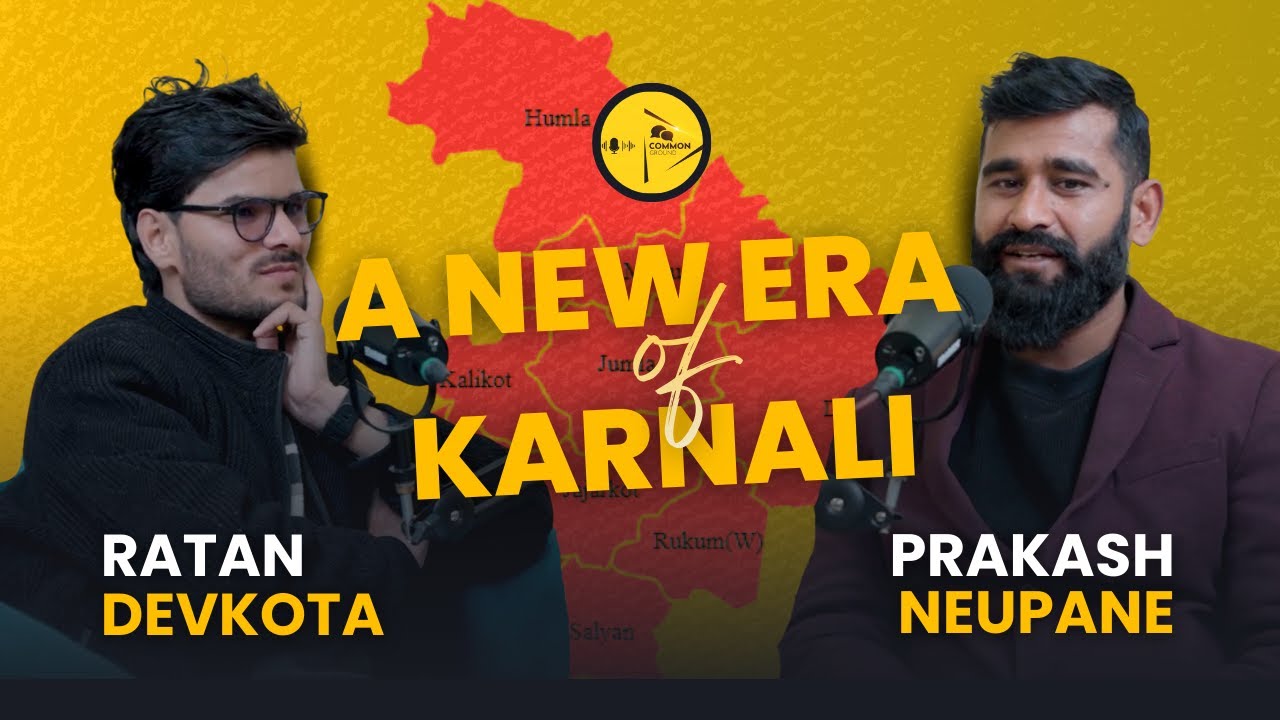 कर्णालीमा मरेका मानिसले पनि भोट हाल्छन्? अबको नेतृत्व कस्तो ?Common Ground with Prakash Neupane EP07
