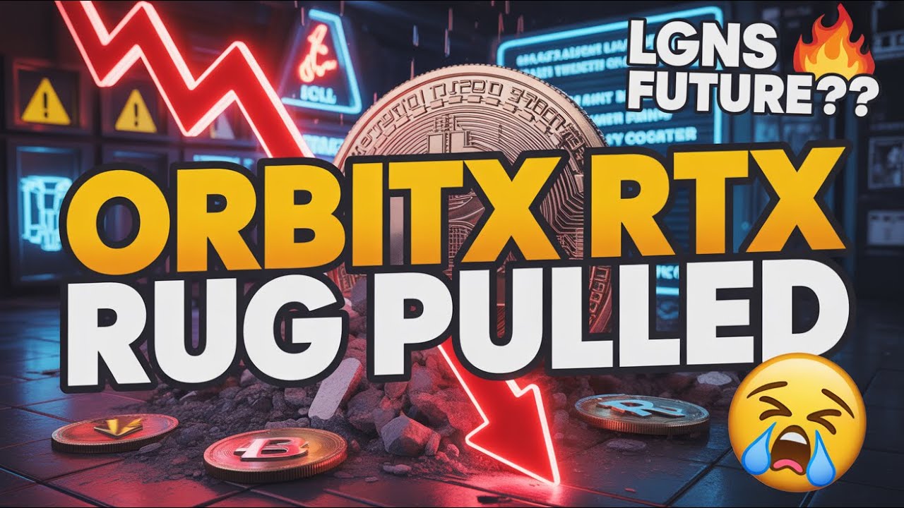 OrbitX RTX Rug Pulled 📉 🥵🥵 Does LGNS Still Has Future? RTX Rug pull Explained 🔥