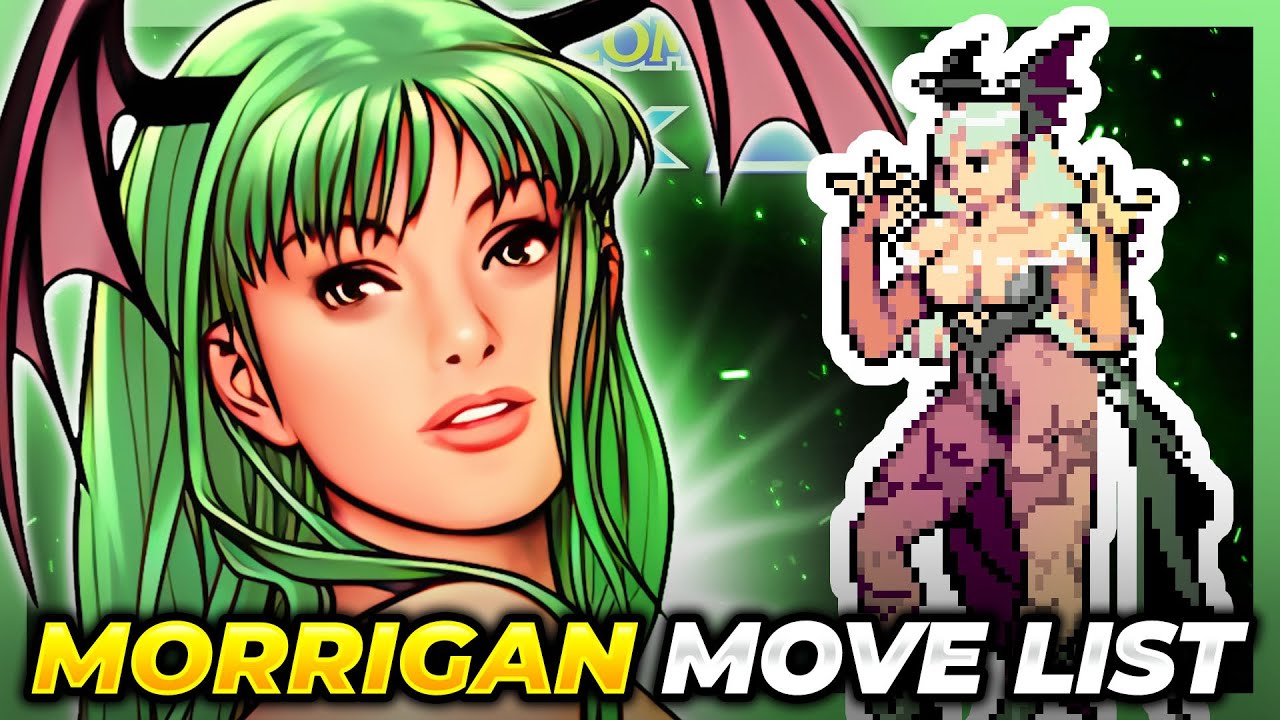 MORRIGAN MOVE LIST - Capcom vs. SNK 2: Mark of  the Millenium 2001 (CVS2)