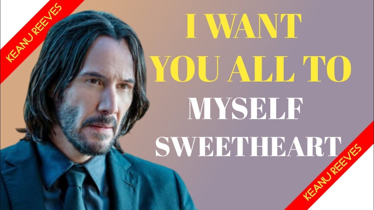 “I’m Not Sharing You With Anyone – My Love, You’re Mine Forever” | Keanu reeves