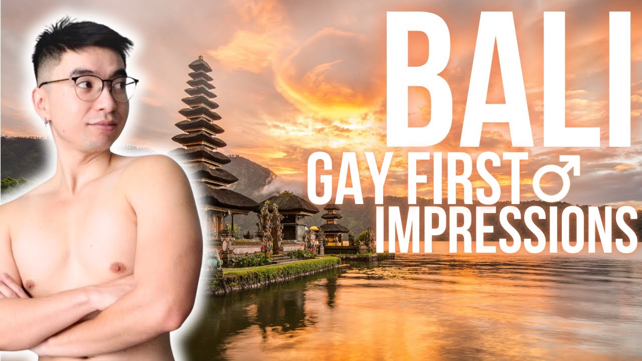 BALI: Is it SAFE for Gay Travellers? Expectations & General Tips for Guys & Gays