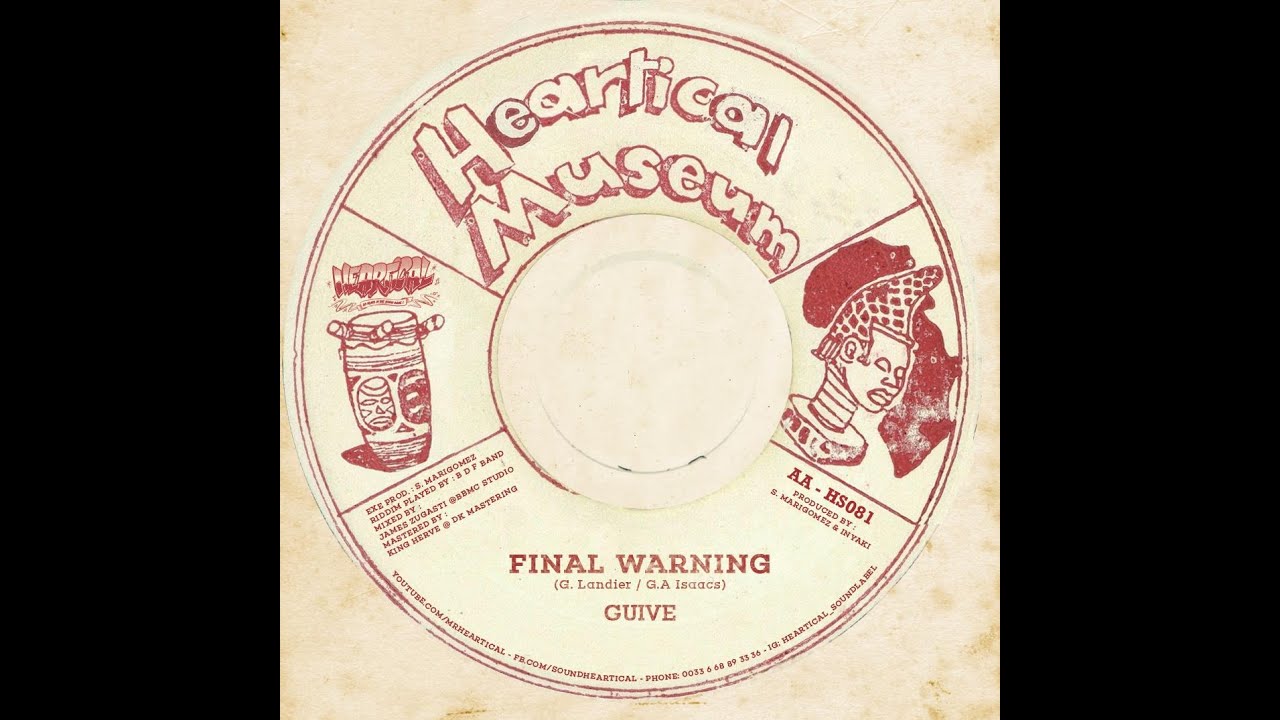Guive "Final warning" (Universal Tribulation Riddim by BDF) - Heartical Label