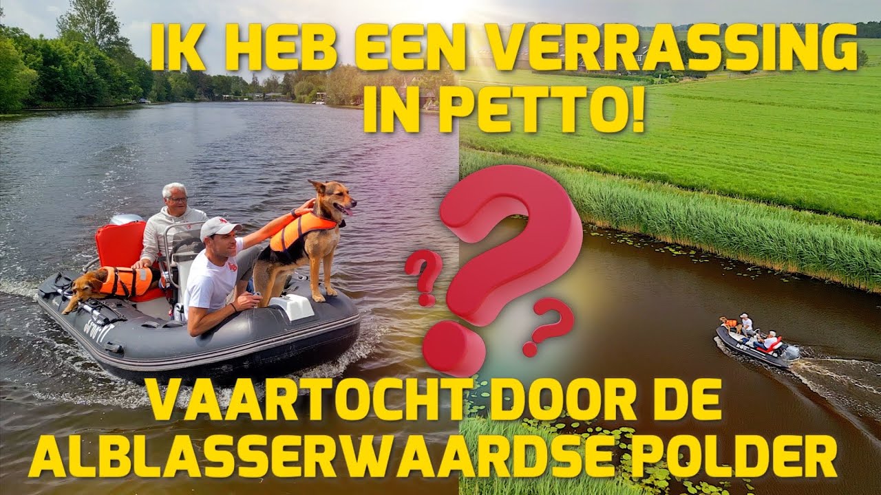 VAARTOCHT DOOR DE ALBLASSERWAARDSE POLDER! IK HEB EEN VERRASSING IN PETTO! #250