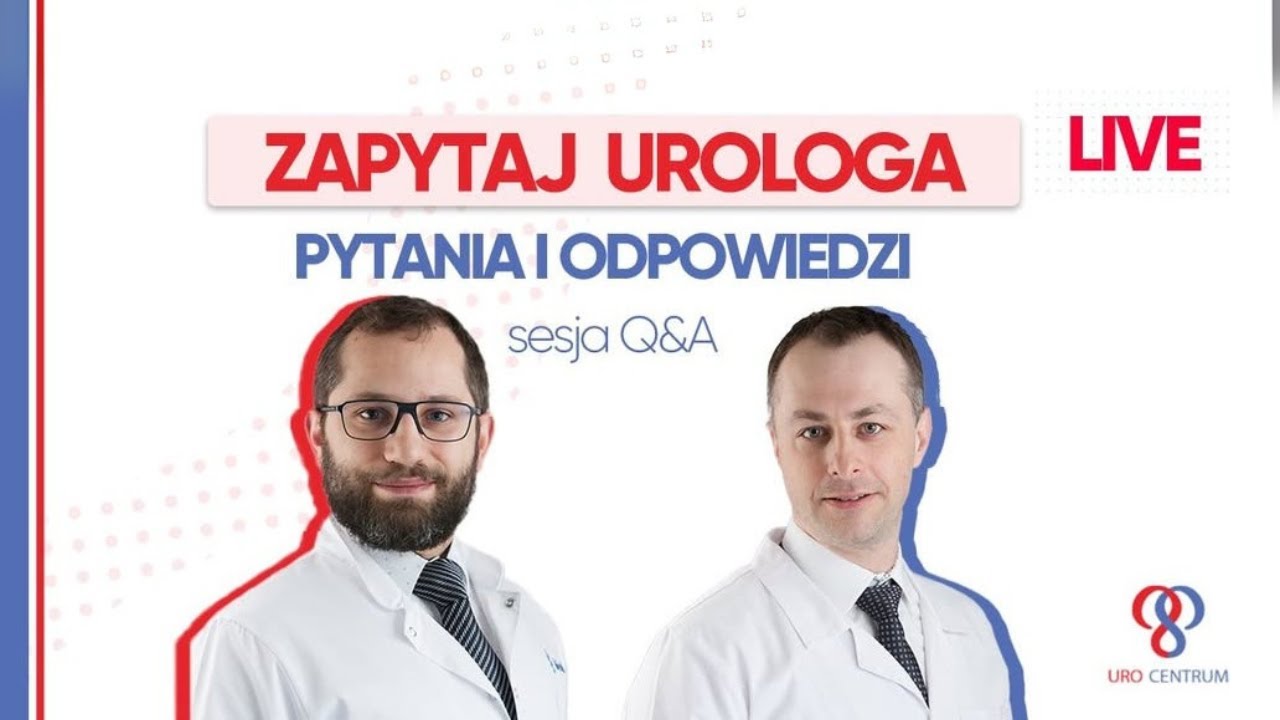 Live z urologiem - sesja pytań Q&A cz. 2