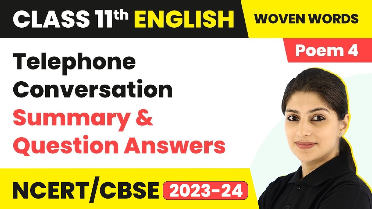 Telephone Conversation by Wole Soyinka (Poem 4) - Summary & Ques Ans | Class 11 English Woven Words