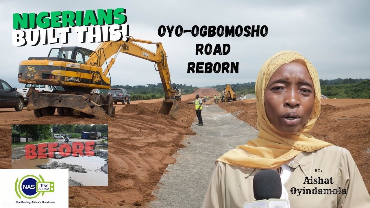 When Nigerians Build for Nigeria  How JRB Is Transforming the Oyo Ogbomosho Road  NASTV Africa