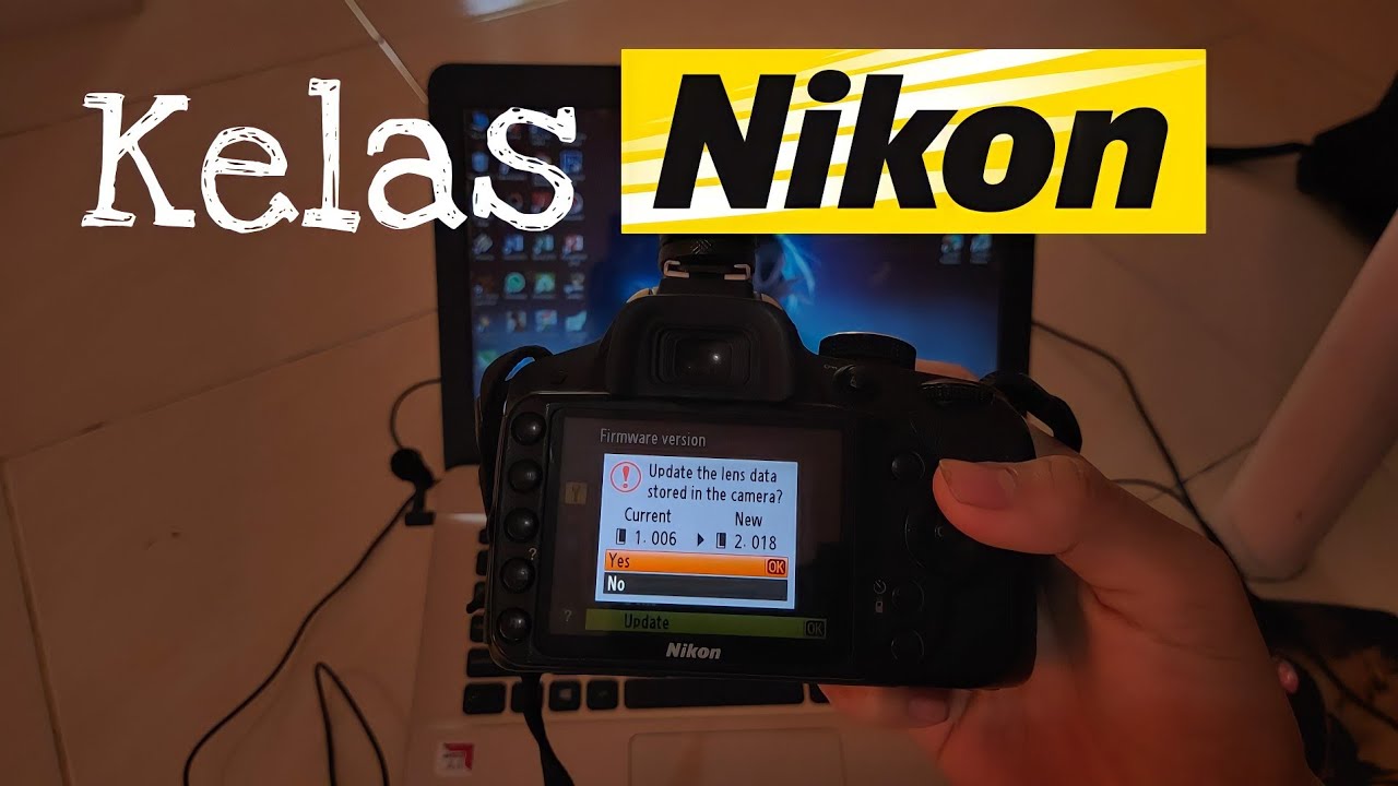 Cara update firmware di kamera | Nikon
