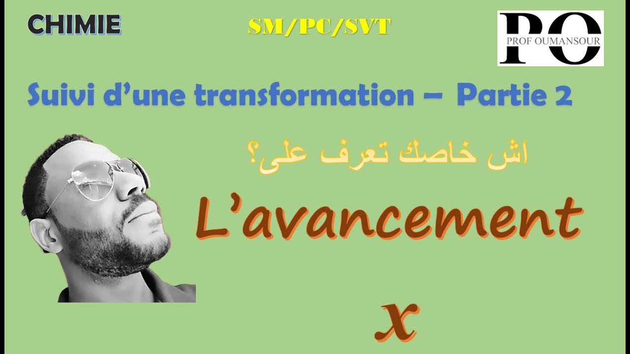 2. suivi d'une transformation -  l'avancement - partie 1
