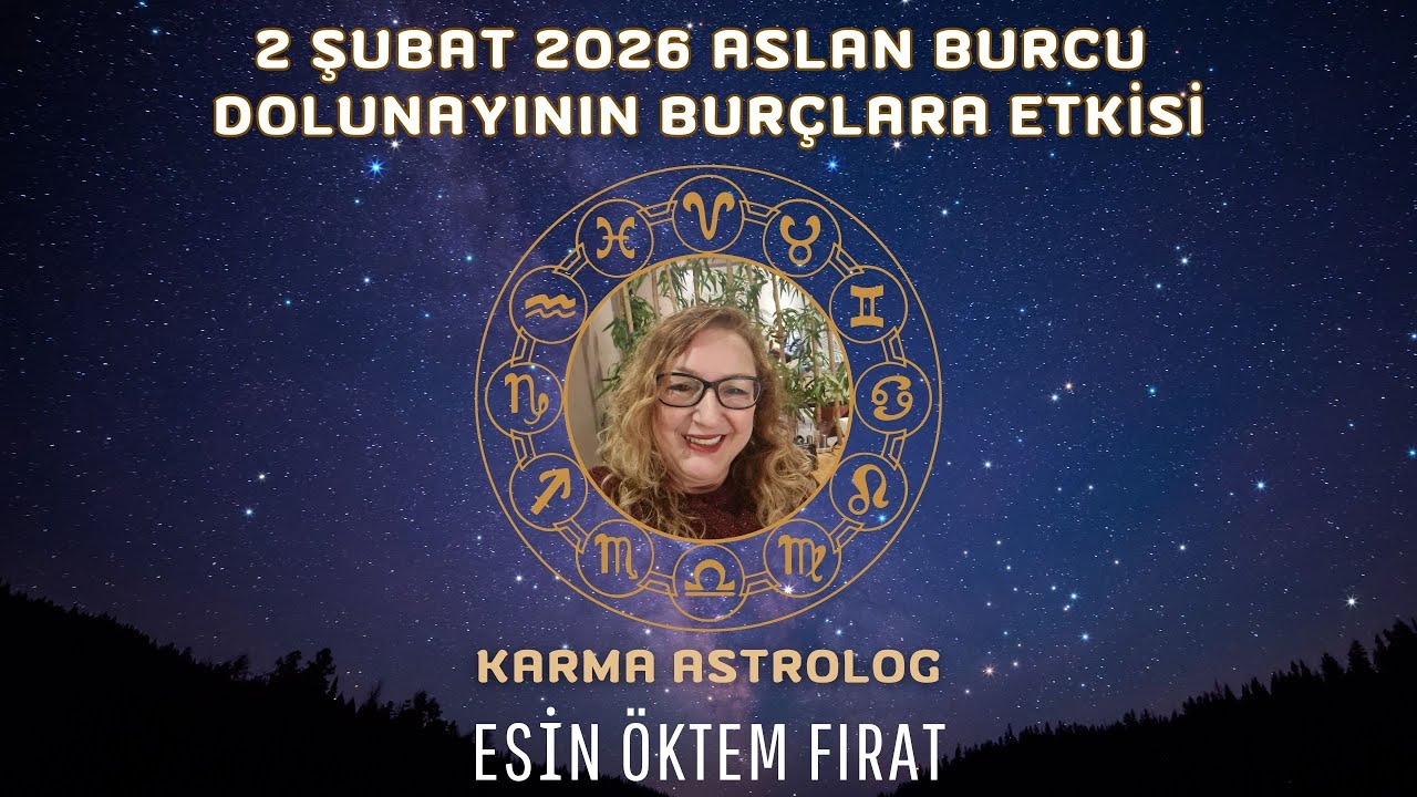 2 Şubat 2026 Aslan Burcu Dolunayının Burçlara Etkileri 