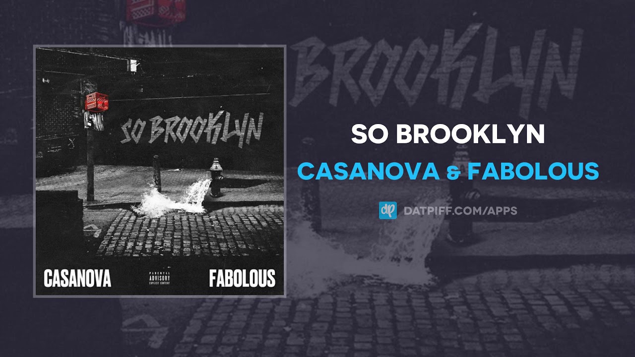Casanova & Fabolous - So Brooklyn (AUDIO)