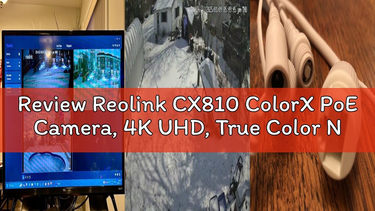 Review Reolink CX810 ColorX PoE Camera, 4K UHD, True Color Night Vision, F1.0 Super Aperture, 1/1.8'