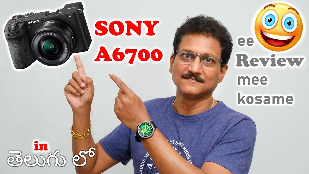 Sony A6700 Mirrorless Camera Review in Telugu...