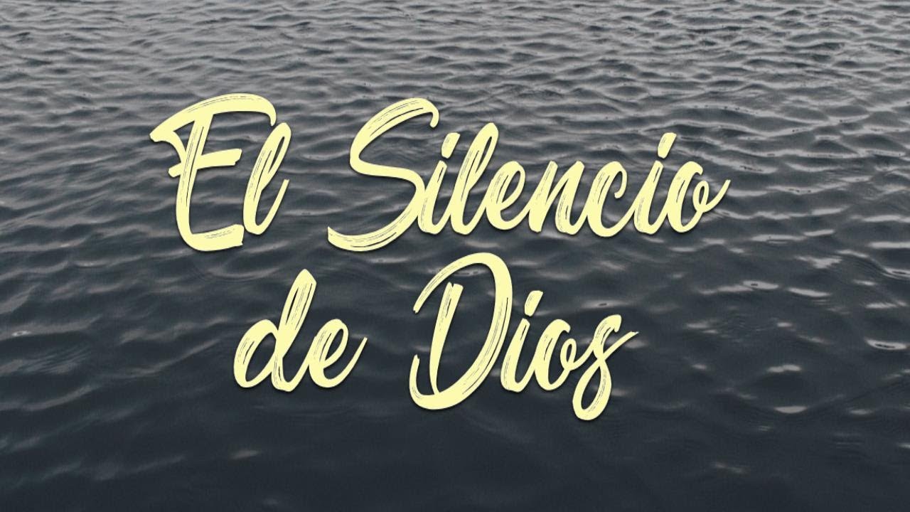 EL SILENCIO DE DIOS